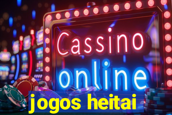 jogos heitai